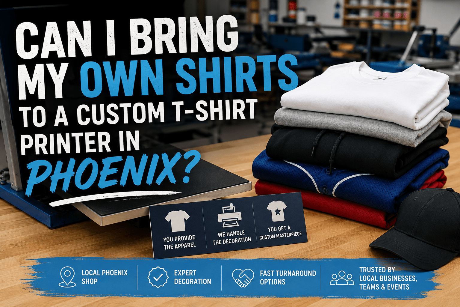 Can I Bring My Own Shirts to a Custom T-Shirt Printer in Phoenix?