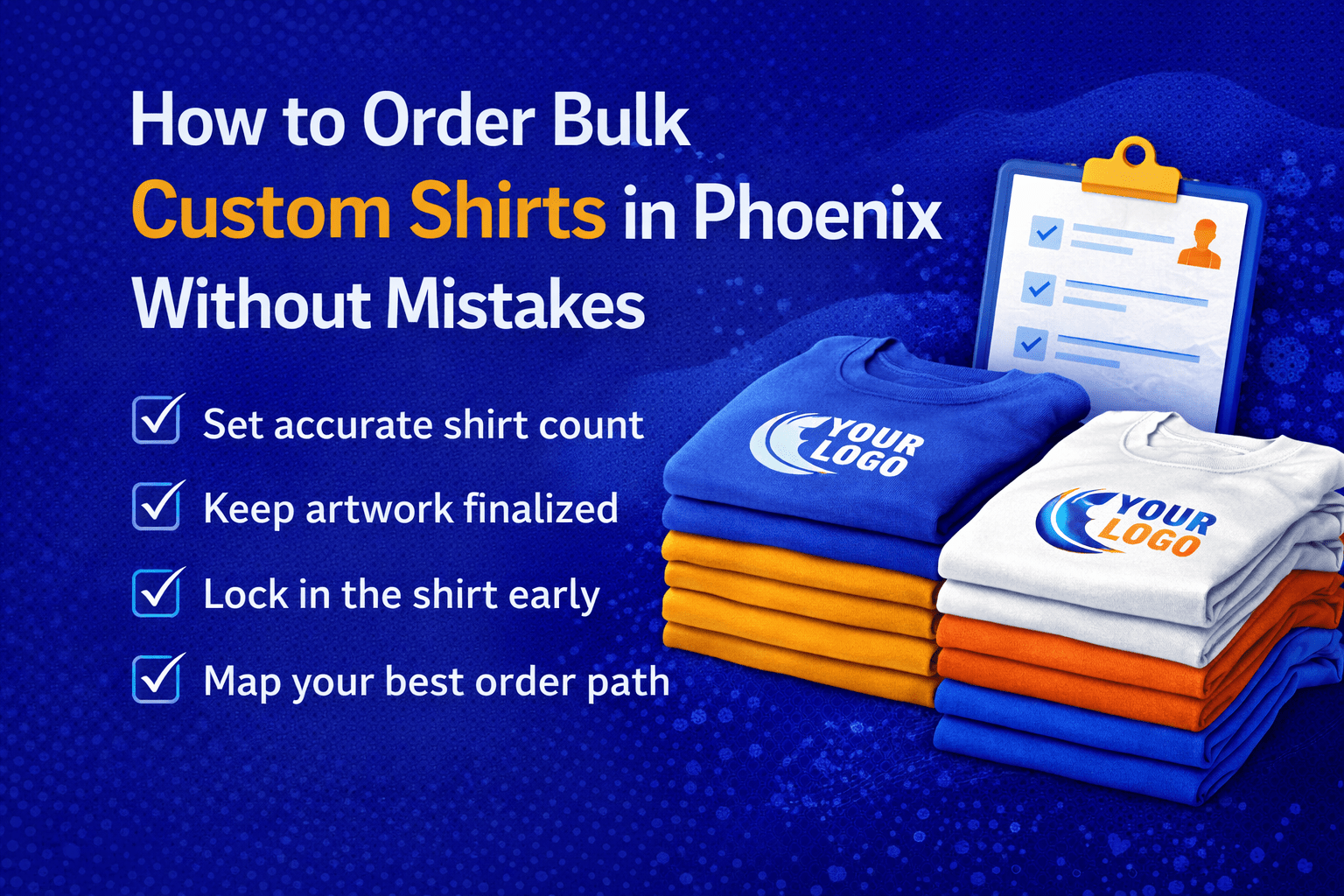 How to Order Bulk Custom Shirts in Phoenix Without Mistakes
